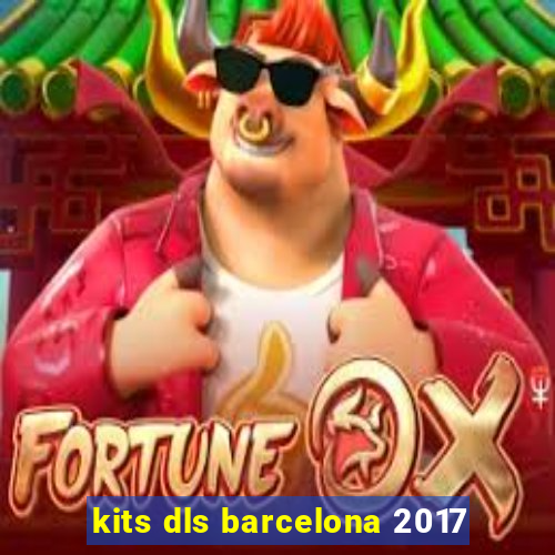 kits dls barcelona 2017